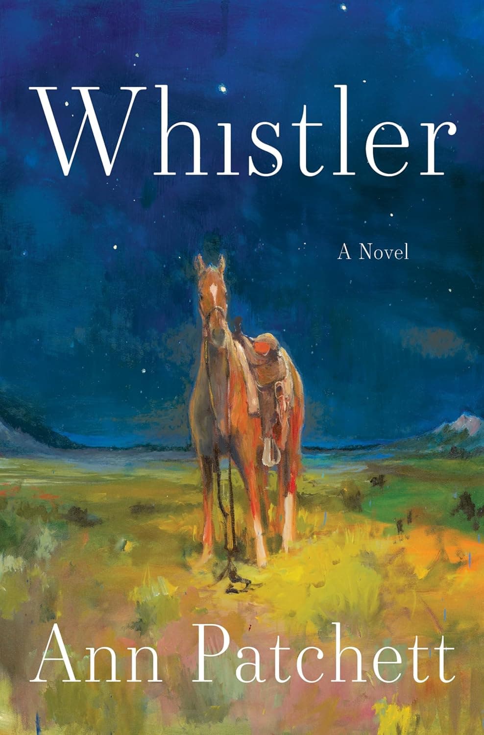 Whistler A Novel by Ann Patchett Hardcover Book Cover
